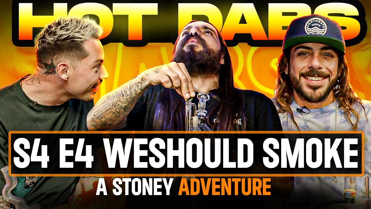Hot Dabs S4 E4 |  "WE SHOULD SMOKE" - Cannabis Entrepreneur & Marketing Expert