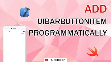 How to add UIBarButtonItem programmatically - Swift 5, Xcode 13 / it-guru.kz