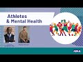 Athletes and Mental Health | Mental Health Webinar