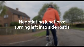 Negotiating junctions: turning left into side roads
