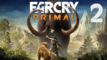 Far Cry Primal Walkthrough Gameplay Part 2 - No Commentary