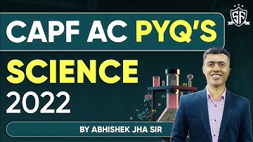 CAPF AC Science 2022 PYQ