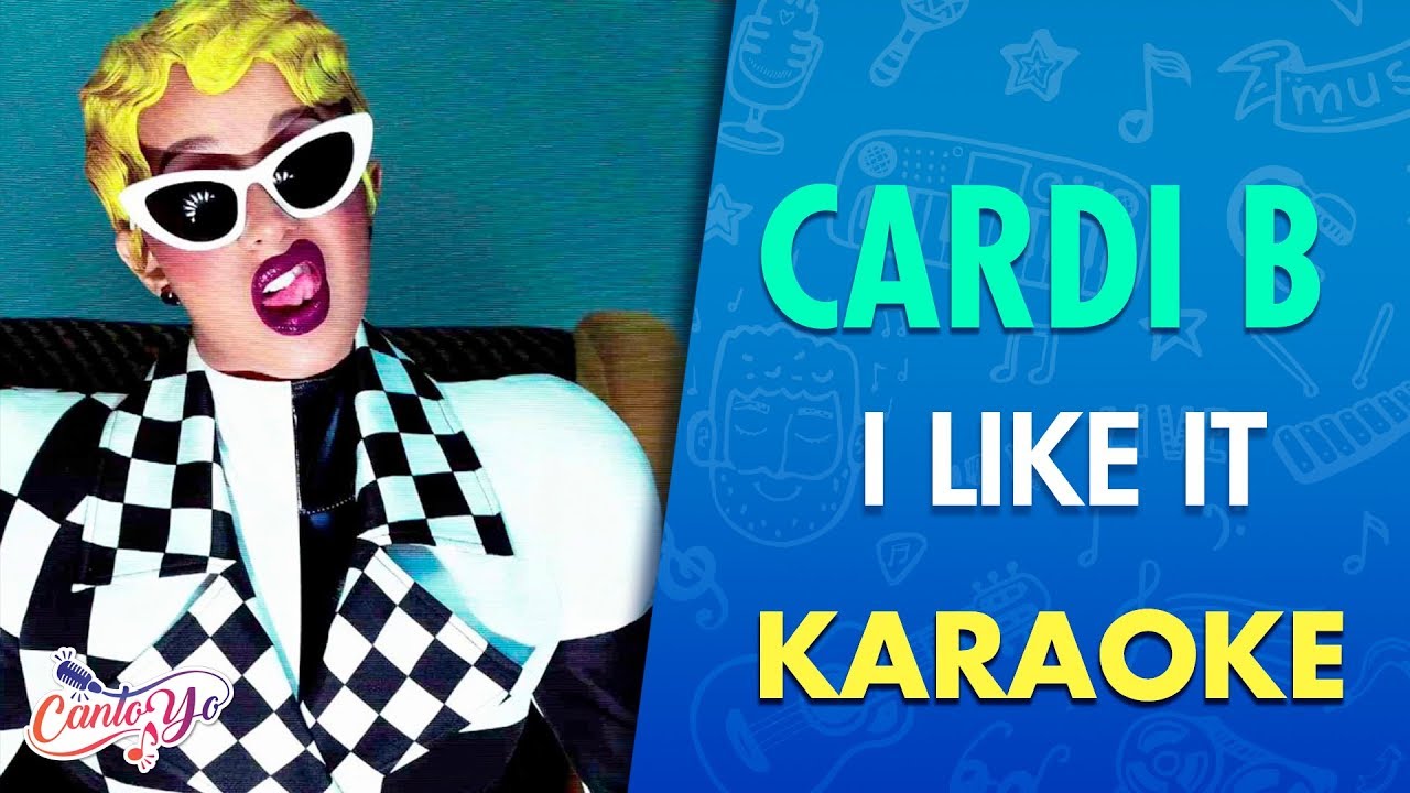 Cardi B Bad Bunny J Balvin I Like It Official Music Video Karaoke Cantoyo