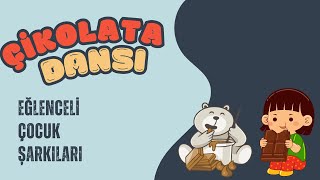 Çikolata Dansı Çocuklar İçin Eğlenceli Şarkı Ve Dans