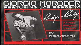 Giorgio Moroder & Joe Esposito - Lady Lady Lady (Krimen Project Version)2021