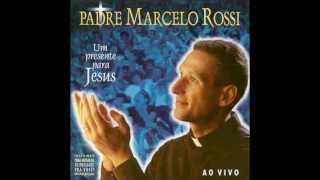 Video thumbnail of "Padre Marcelo Rossi   -  Te Louvo Em Verdade"