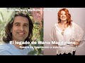 El legado de María Magdalena| Maravillas de Magdala y Sergio Marina
