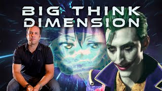 Come on man, LAY OFF! | Big Think Dimension #257