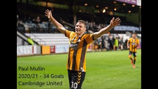 Paul Mullin: Cambridge United 2020/21 34 Goals