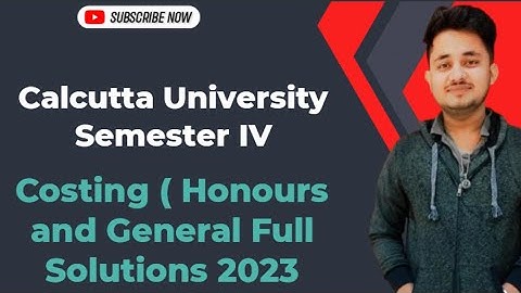 Calcutta University Costing Solution 2023 | Bcom  Semester 4 | Cost | Honours and General