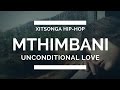 Unconditional love  mthimbani