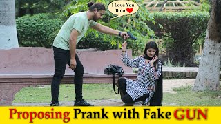 Fake G-U-N Proposing Prank On Cute Girl ❤️ Part 3 | Epic Reaction 😂😂