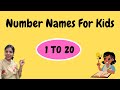 1 to 20 Number Names In English | 1 To 20 Numbers For Kids | 1 To 20 Number Name
