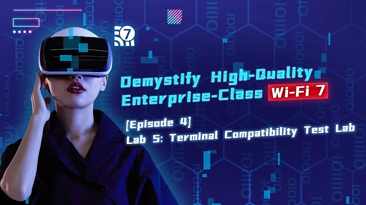 Demystify High-Qulaity Enterprise-Class Wi-Fi 7 Episode 4