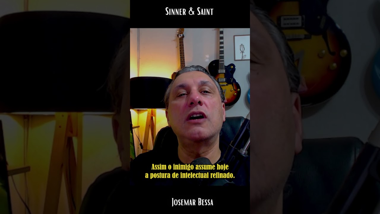 O Inimigo com novas Máscaras | Sinner & Saint - Josemar Bessa #reflexão #vida #fe