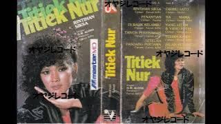 Rintihan Siksa / Titiek Nur (Original )