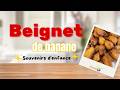 Pas de carnaval sans Beignet | Recette caribéenne - Beignet de banane