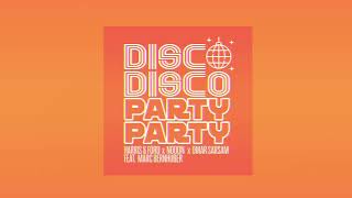 DISCO DISCO PARTY PARTY (HARDSTYLE REMIX) / HARRIS & FORD x NOOON x OMAR SARSAM feat. MARC BERNHUBER