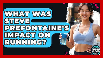 What Was Steve Prefontaine