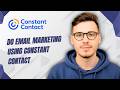 How To Do Email Marketing Using Constant Contact [2026 Guide]