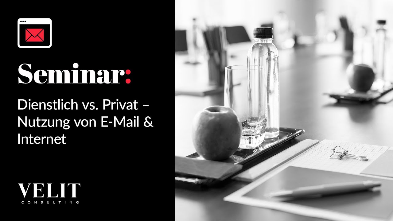 VELIT Consulting – Dienstlich vs. Privat – Nutzung von E-Mail & Internet - YouTube