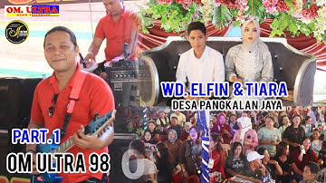 PART. 1  OM . ULTRA 98  ACARA PESTA  BPK  LASWAN & IBU EVI DESA PANGKALAN JAYA