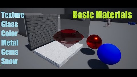 UE4 Material Tutorial Basics (Color, Metal, Bricks, Gems, Glass, Snow)