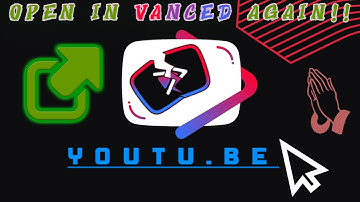 Youtube links not opening in VANCED  100% FIX