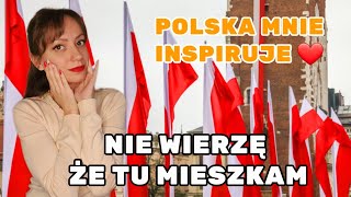 NIE WIERZĘ ŻE TU MIESZKAM/ POLSKA MNIE INSPIRUJE / MIEJSCE MOJEJ MOCY I INSPIRACJI