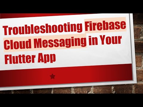 Troubleshooting Firebase Cloud Messaging in Your Flutter App