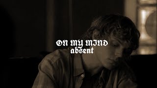 absent - ON MY MIND (OFFICIAL VISUALIZER | prod. by Rapid)