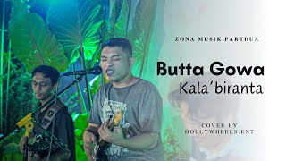 BUTTA GOWA KALA'BIRANTA - ANCI LARICCI | Cover HollyWheel.ent