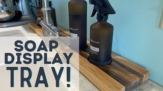 Fancy Soap Display Tray Diy