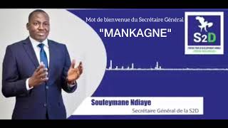 Mot De Bienvenue Du Secrétaire Général Souleymane Ndiaye En Mankagne