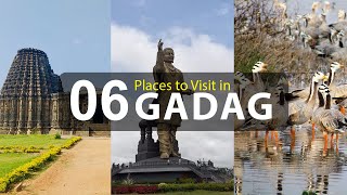 Top Six Tourist Attractions to Visit in Gadag District - Karnataka