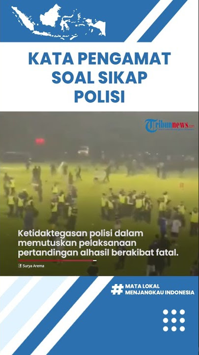Pengamat Sebut Aparat Tak Siap Amankan Laga Arema FC vs Persebaya hingga Tragedi Kanjuruhan Terjadi