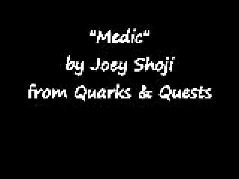 Quarks & Quests - Medic (Joey Shoji)