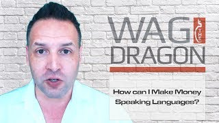 How Can I Make Money Speaking Multiple Languages?
