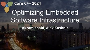 Optimizing Embedded Software Infrastructure [Alex Kushnir, Akram Zoabi]
