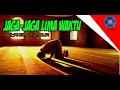 JAGA JAGA LIMA WAKTU VIDEO CLIP LIRIK