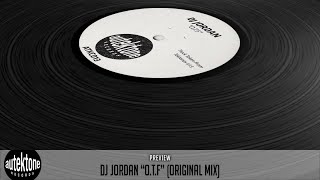 Dj Jordan - O.T.F (Original Mix) - Taken from Tektones #13 (Selected by T78)