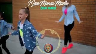I Love Mama Mantu (DjJif Remix)