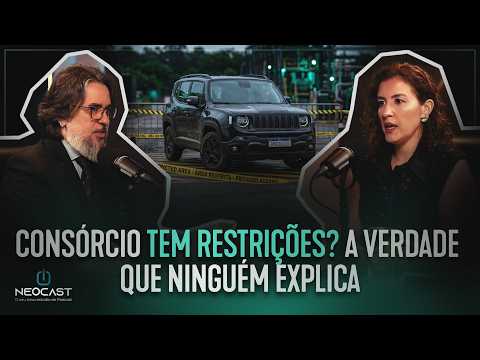 CONSÓRCIO TEM RESTRIÇÕES? A VERDADE QUE NINGUÉM EXPLICA | VANESSA COSTA NO NEOCAST COM CASSIM