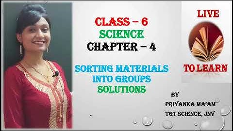 SORTING MATERIALS INTO GROUPS | QUESTION ANSWERS | CLASS 6 | CHAPTER 4 | SCIENCE#CET#NEP#CTET#NCERT#