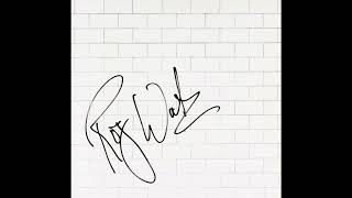 Roger Waters - Summer 1978 - The Original Wall Demos: "Bricks In The Wall" - Definitive Edition