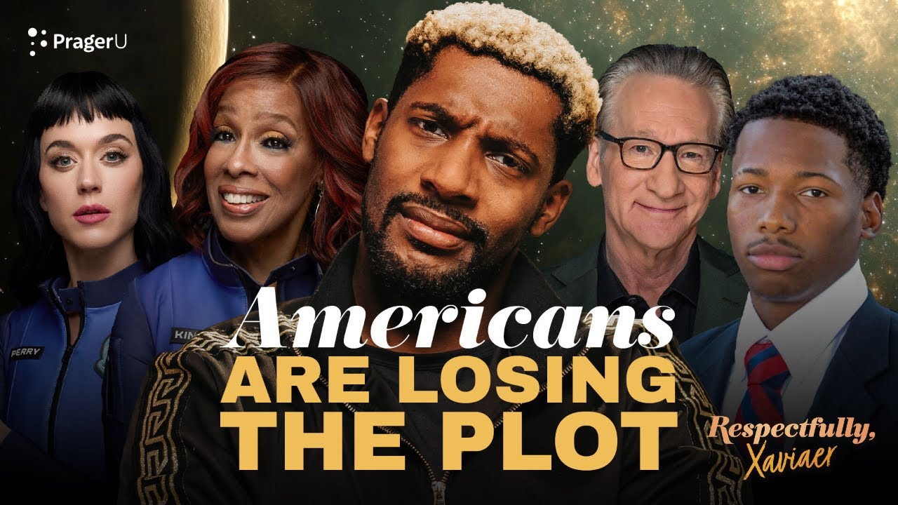 Americans Are Losing the Plot | Respectfully, @XAVIAER | PragerU
