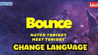 How to Change Language in Bounce Meet Social Application  screenshot 3
