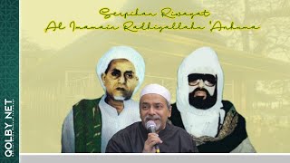 Serpihan Riwayat Yang Mulia Al Imamain RA. | Samahatul Ustadz Al Habib Abdurrahman Bilfaqih