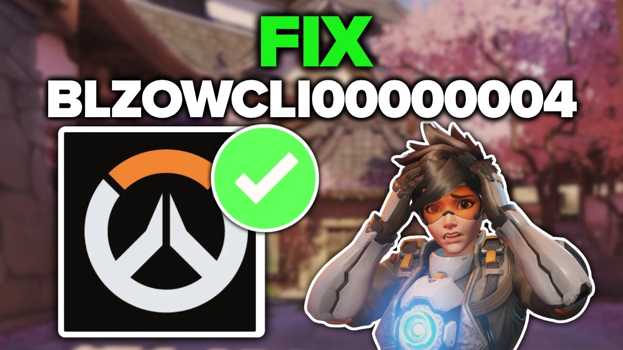 How To Fix Overwatch Error BLZOWCLI00000004