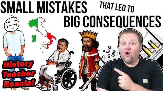 Small Mistakes in History That Caused Huge Disasters | Chat History |  History Teacher Reacts - YouTube